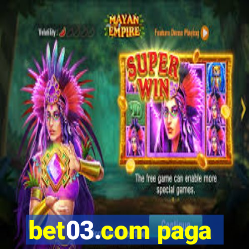 bet03.com paga